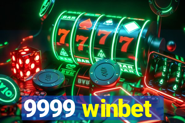 9999 winbet